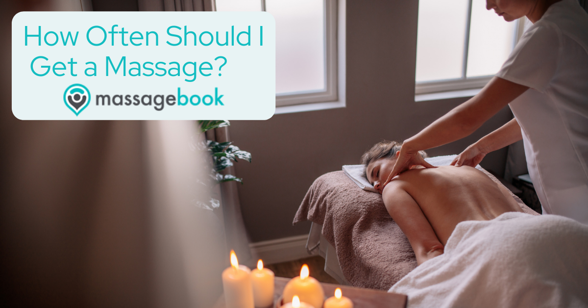 How often should I get a massage?