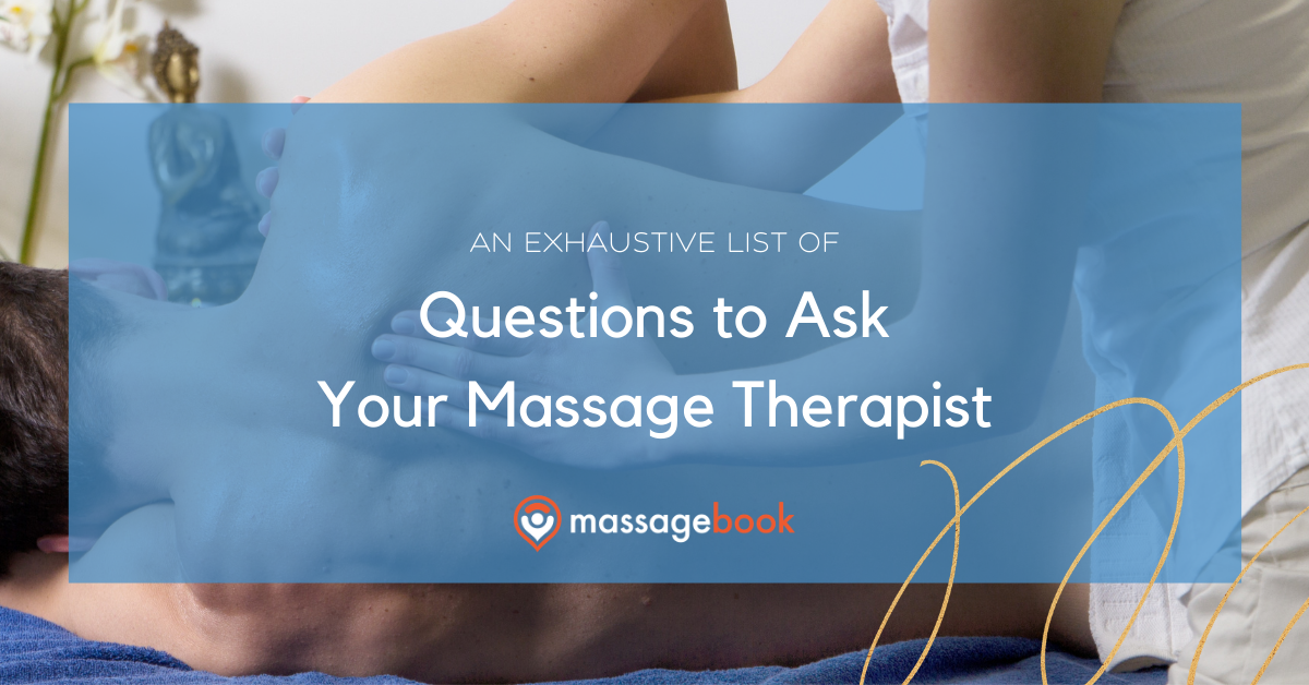 Questions To Ask Your Massage Therapist