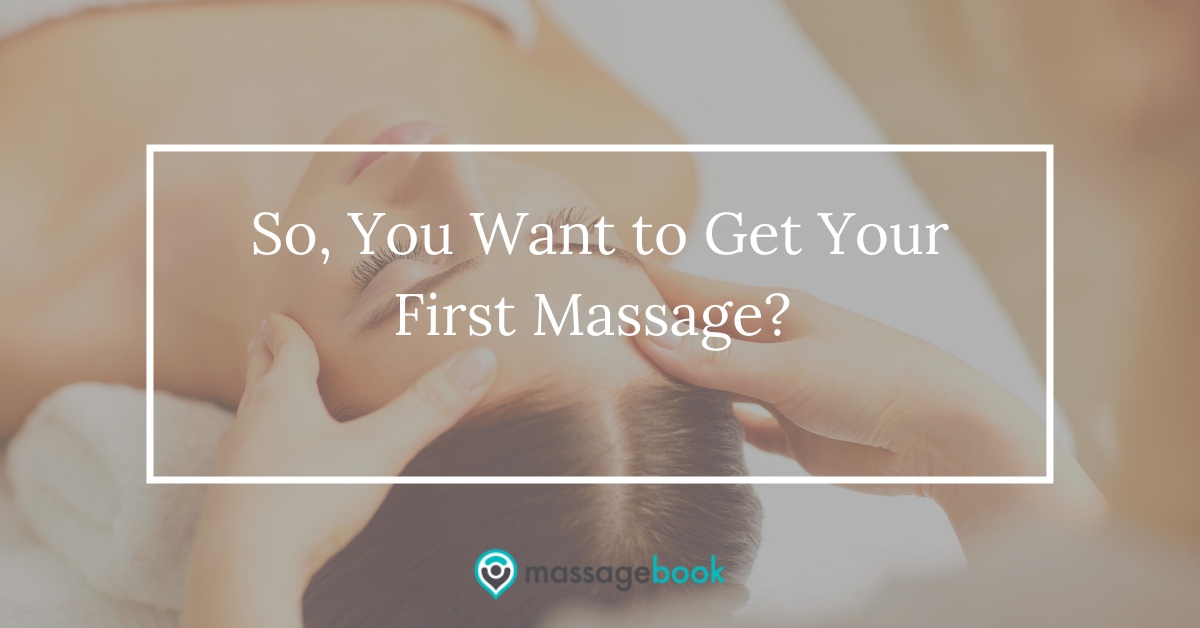 What it likes to get your first massage