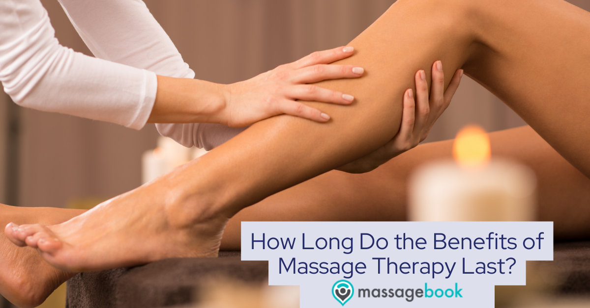 Enjoy massage therapy benefits longer